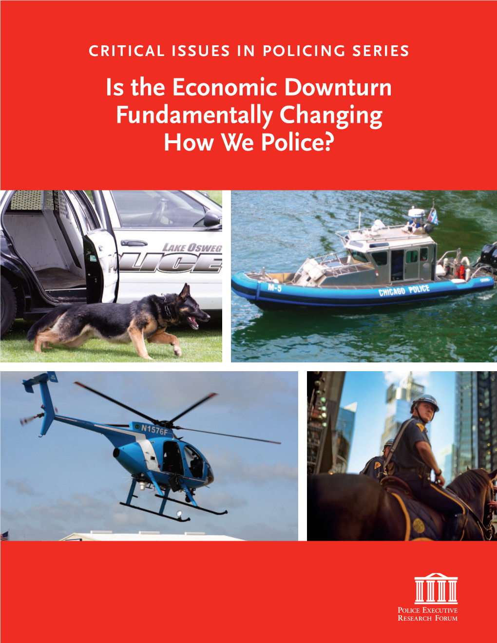 Is the Economic Downturn Fundamentally Changing How We Police?