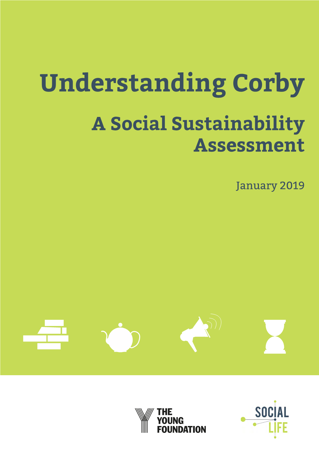 Understanding Corby a Social Sustainability Assessment