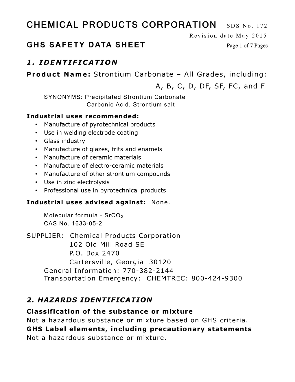 Strontium Carbonate – All Grades, Including: A, B, C, D, DF, SF, FC, and F SYNONYMS: Precipitated Strontium Carbonate Carbonic Acid, Strontium Salt