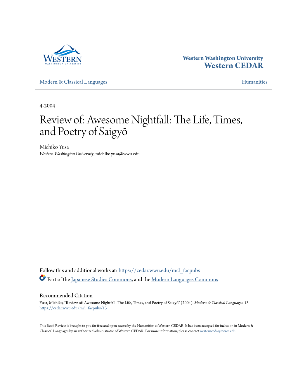 Awesome Nightfall: the Life, Times, and Poetry of Saigyō Michiko Yusa Western Washington University, Michiko.Yusa@Wwu.Edu