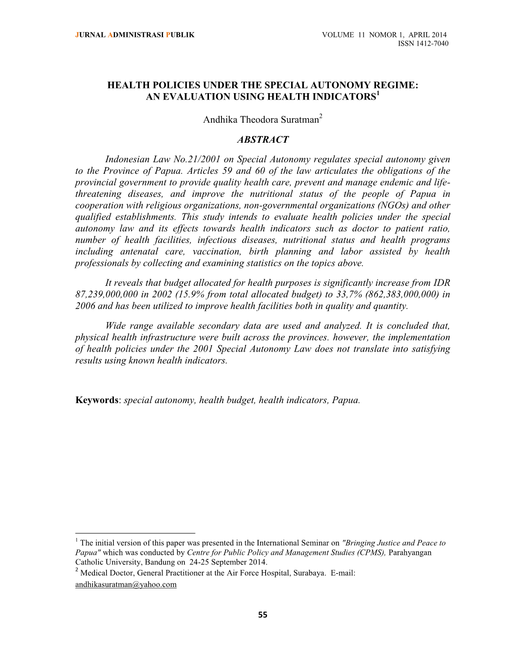 Health Policies Under the Special Autonomy Regime: an Evaluation Using Health Indicators1