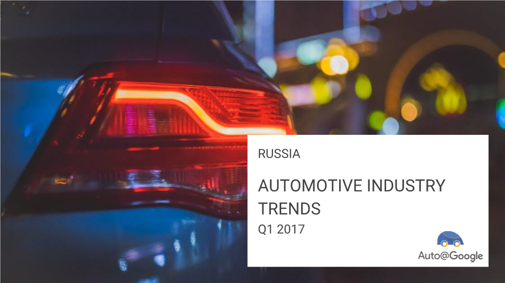 Automotive Industry Trends Q1 2017 Table of Contents