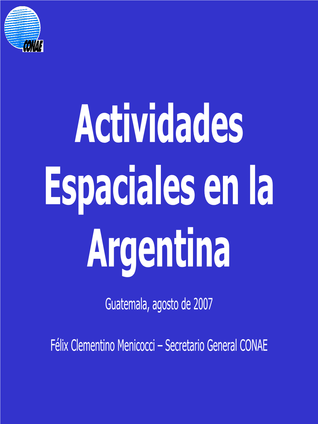 Actividades Espaciales En La Argentina