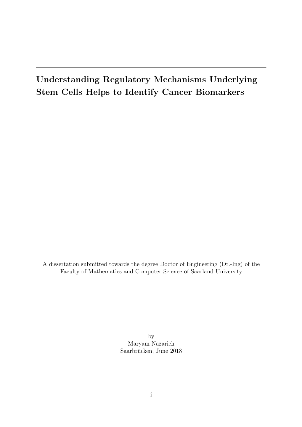 Understanding Regulatory Mechanisms Underlying Stem Cells Helps to Identify Cancer Biomarkers