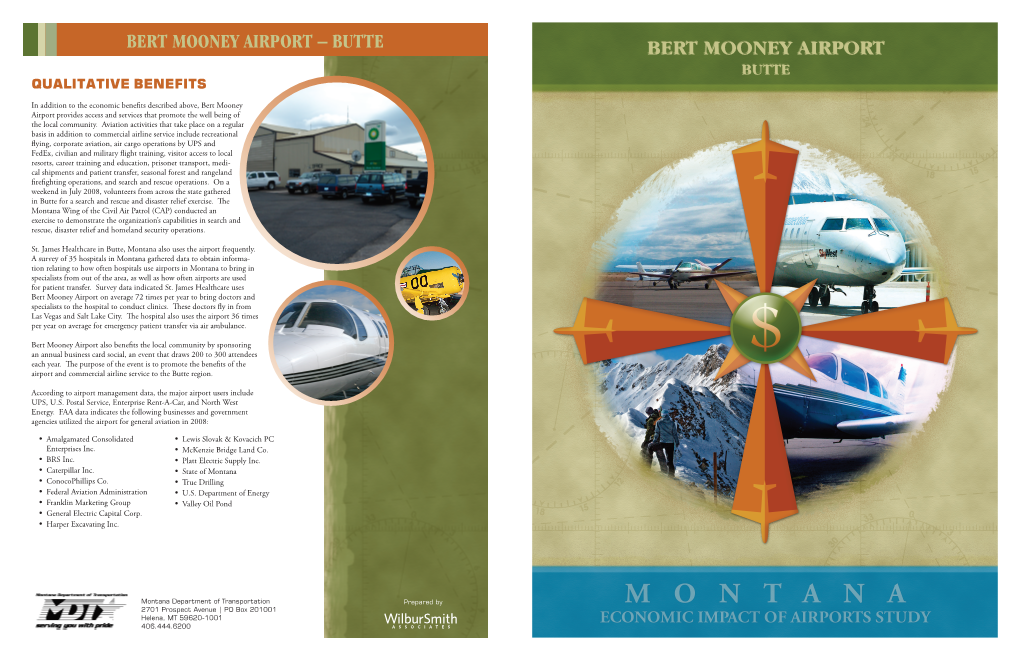 Bert Mooney Airport – BUTTE Bert Mooney Airport BUTTE Qualitative Benefits