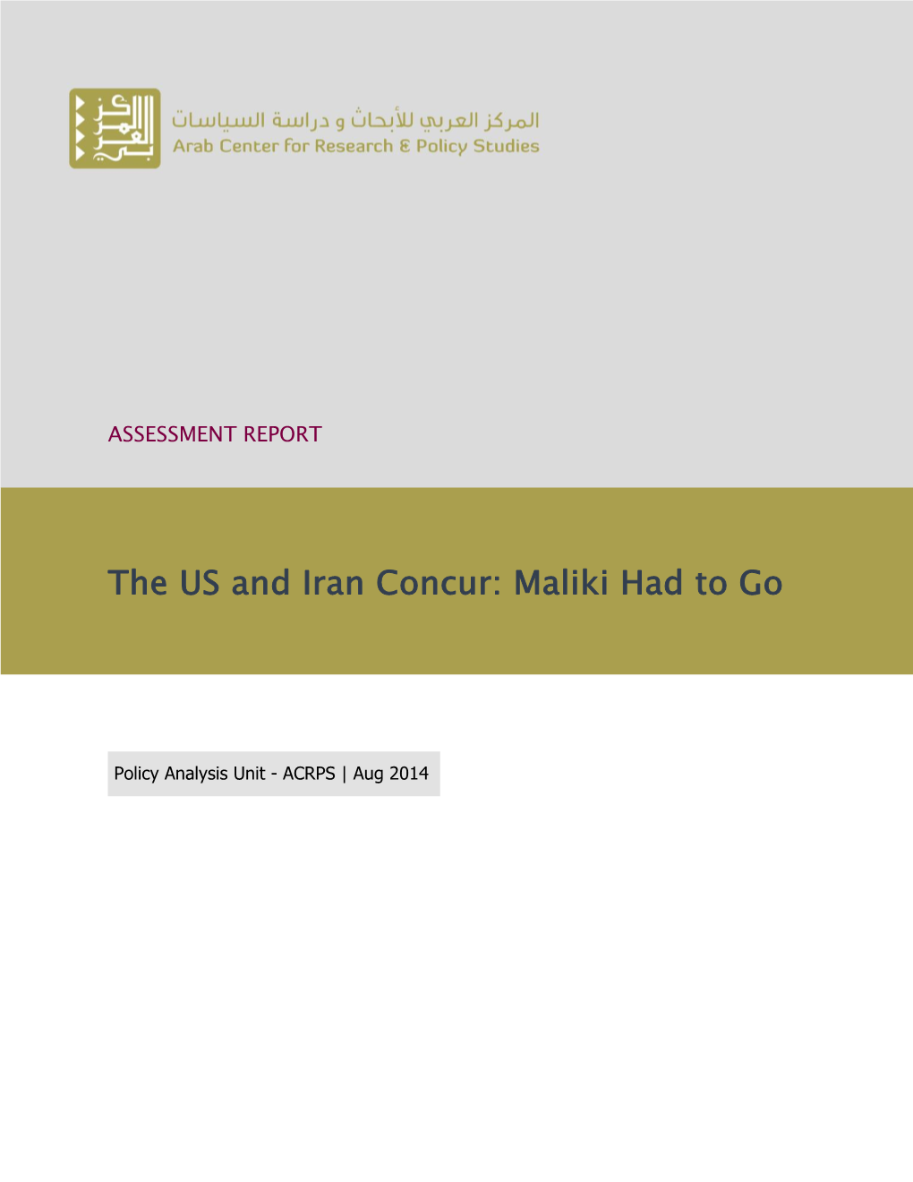 The US and Iran Concur: Maliki Had to Go