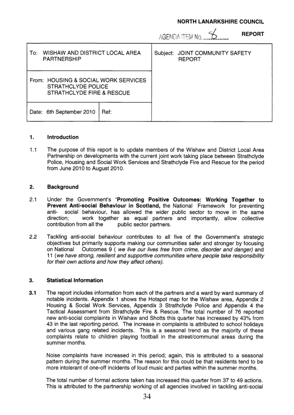 WISHAW and DISTRICT LOCAL AREA PARTNERSHIP Subject: JOINT COMMUNITY SAFETY REPORT From: HOUSING &A