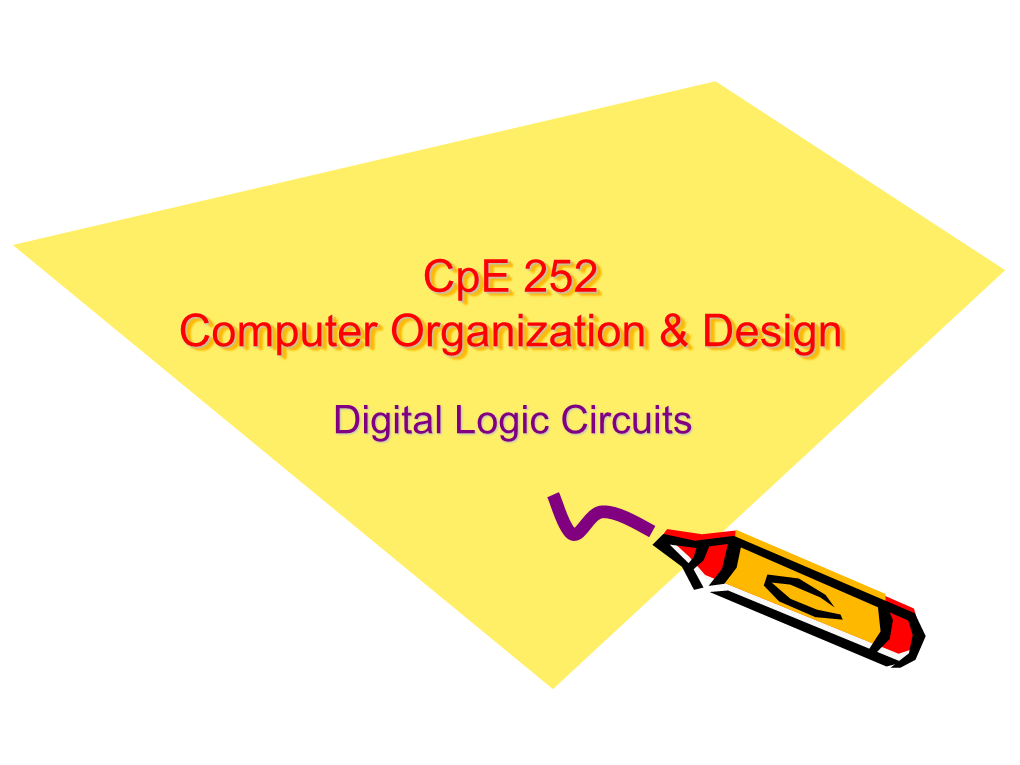 Cpe 252 Computer Organization & Design