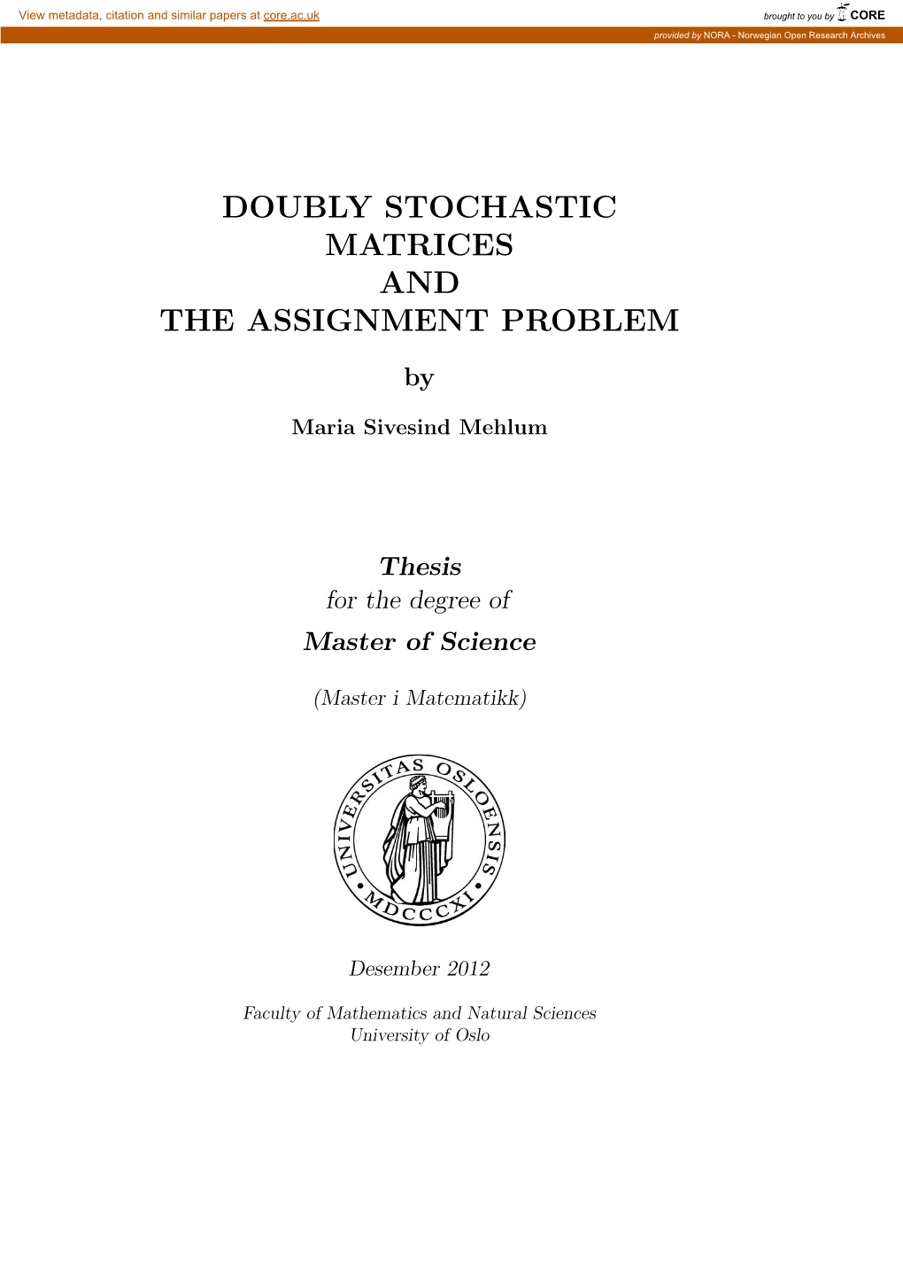 Doubly Stochastic Matrices and the Assignment Problem