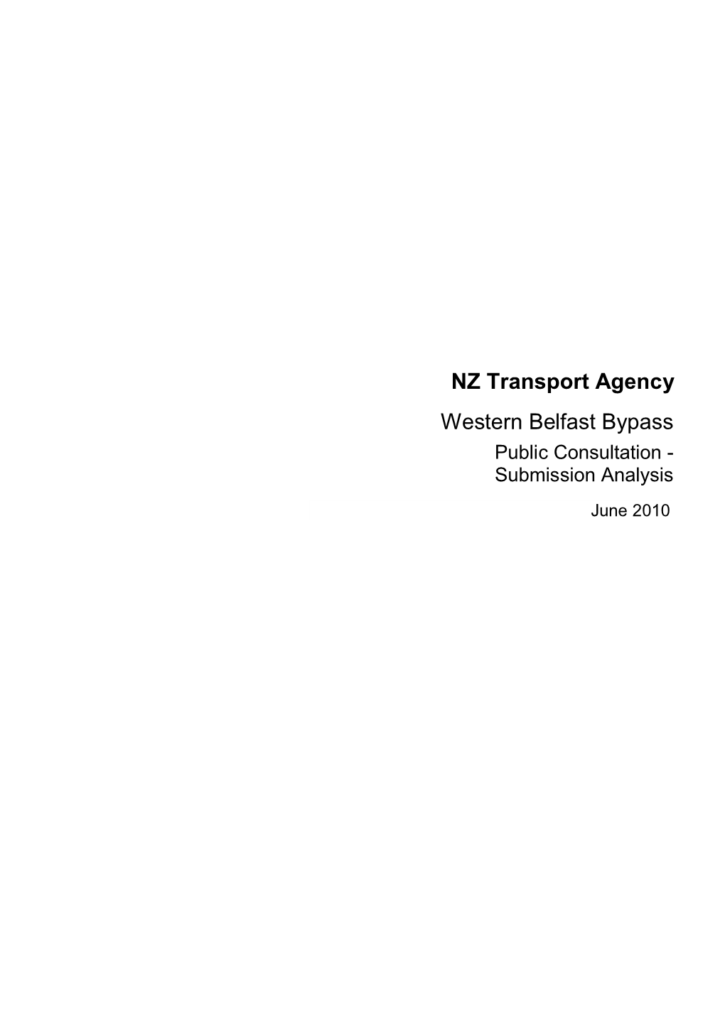 NZ Transport Agency Western Belfast Bypass Public Consultation - Submission Analysis