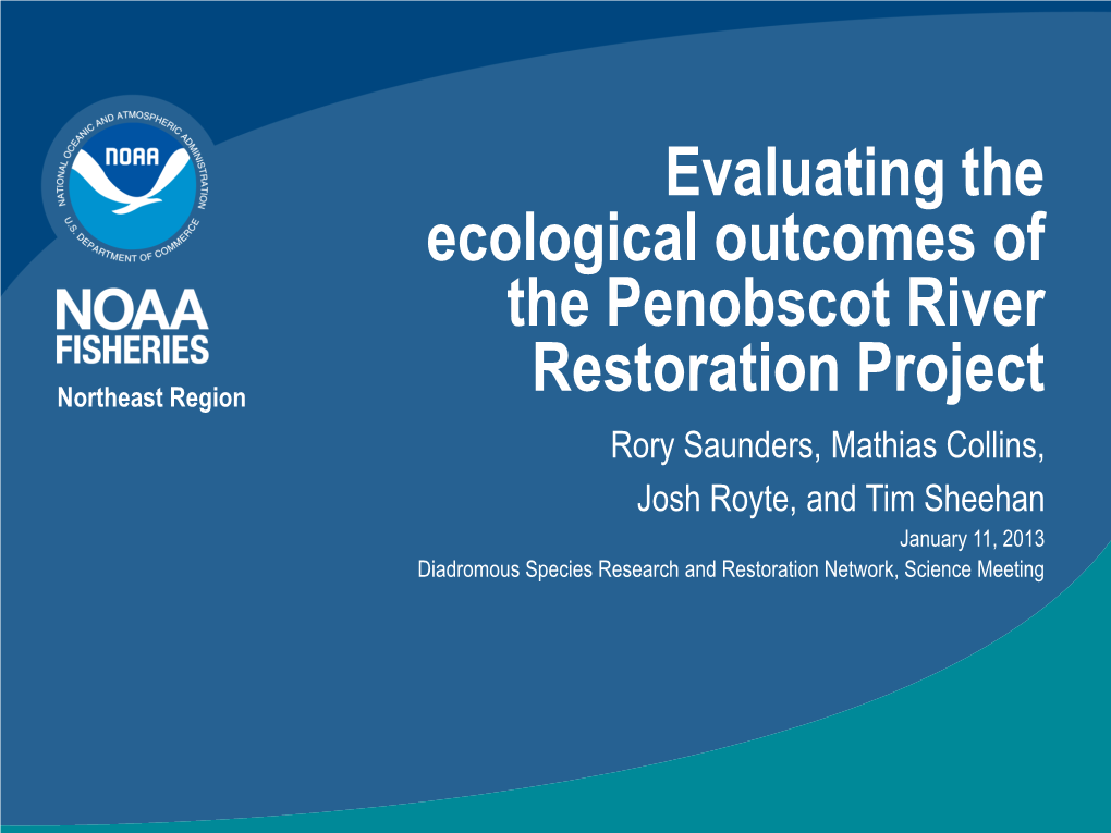 Evaluating the Ecological Outcomes of the Penobscot River Restoration