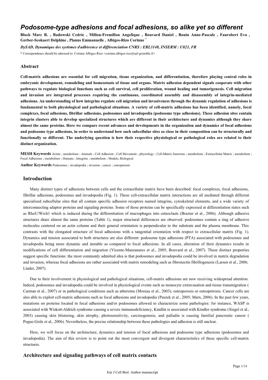 Podosome-Type Adhesions and Focal Adhesions, So Alike Yet So Different Block Marc R