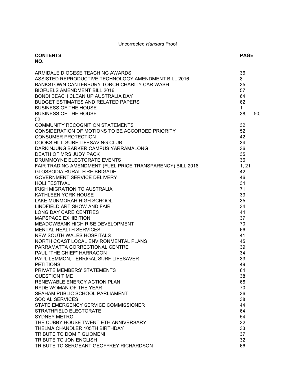 Uncorrected Hansard Proof CONTENTS PAGE NO. ARMIDALE