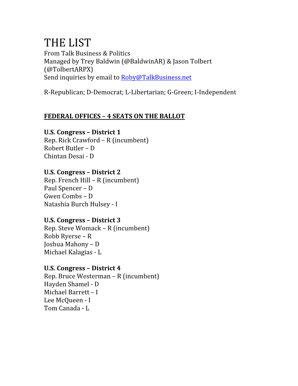 THE LIST from Talk Business & Politics Managed by Trey Baldwin (@Baldwinar) & Jason Tolbert (@Tolbertarpx) Send Inquiries by Email to Roby@Talkbusiness.Net