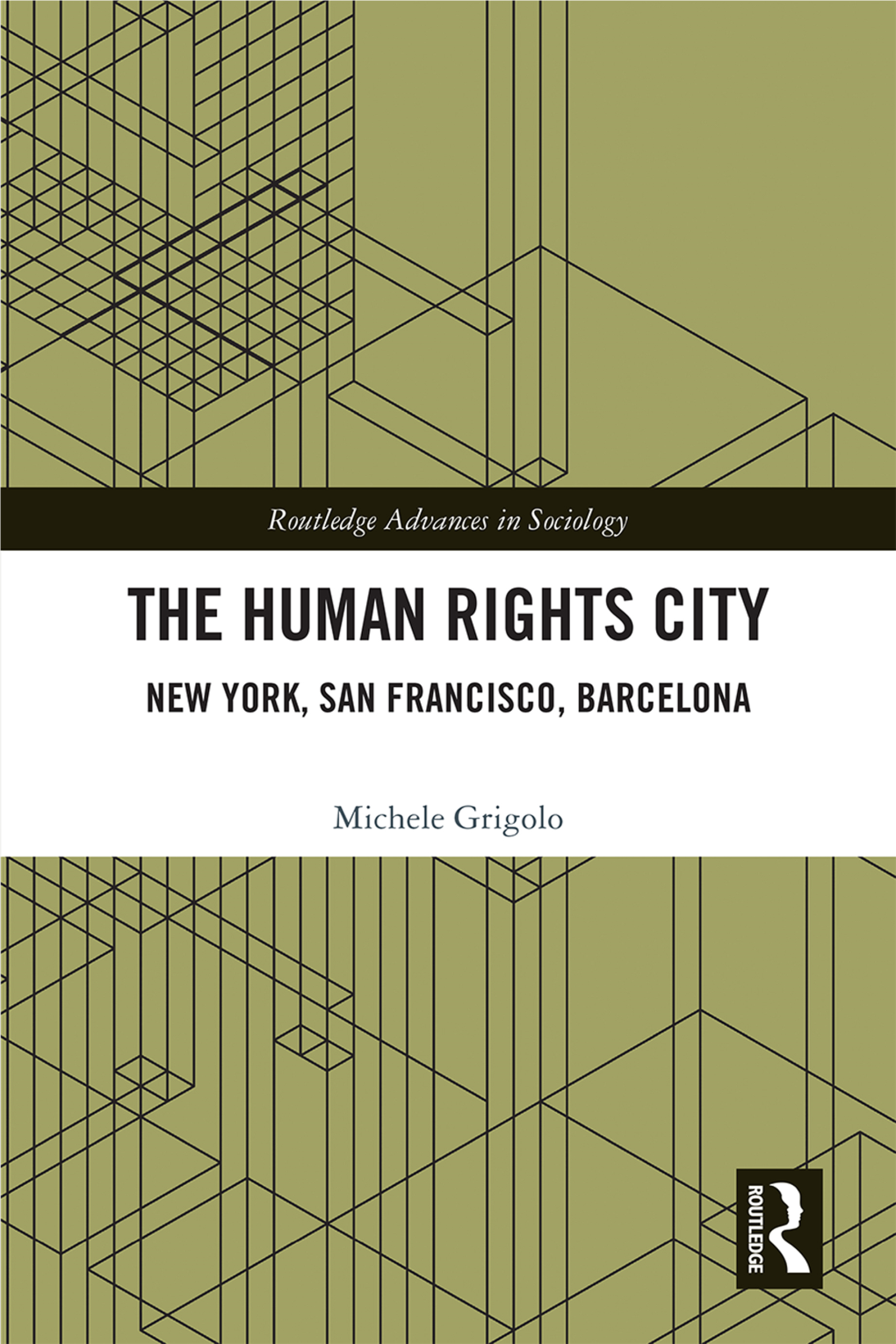 The Human Rights City: New York, San Francisco, Barcelona