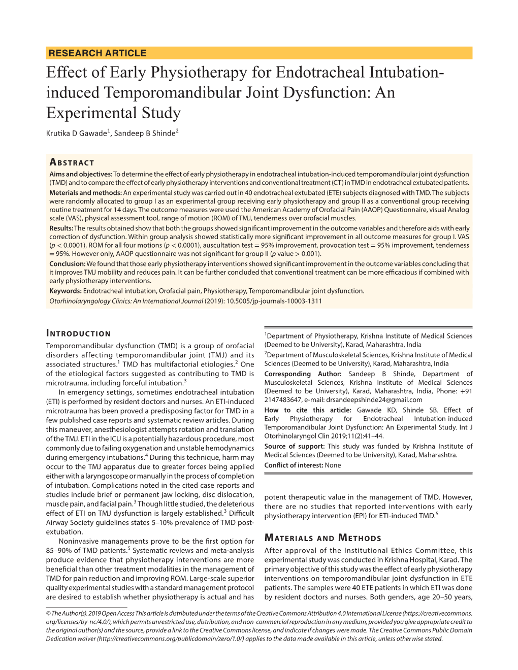 Effect of Early Physiotherapy for Endotracheal Intubation- Induced Temporomandibular Joint Dysfunction: an Experimental Study Krutika D Gawade1​, Sandeep B Shinde2​