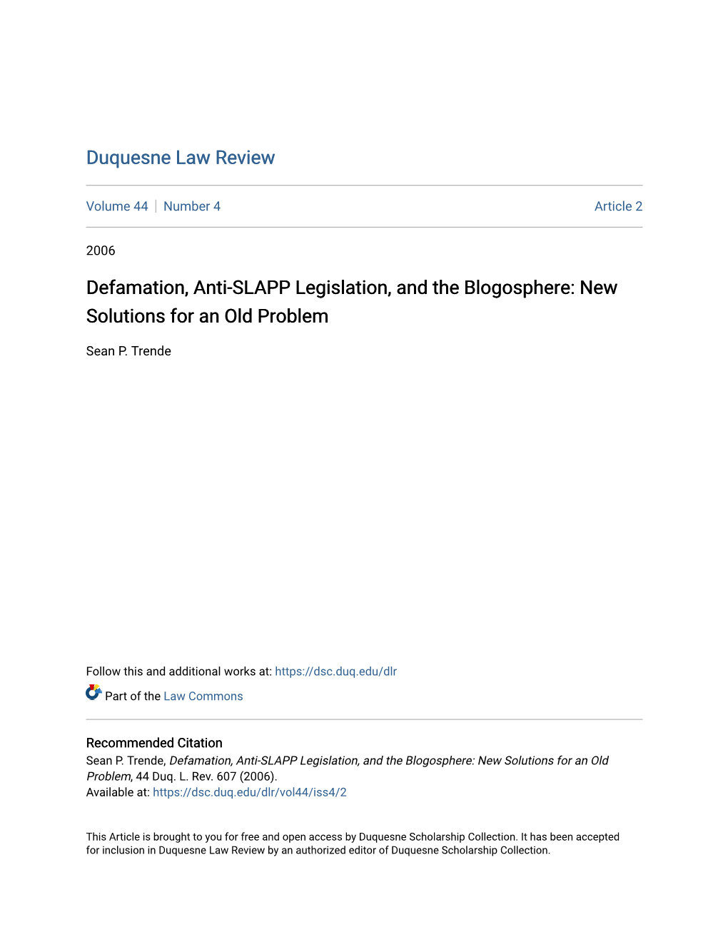 Defamation, Anti-SLAPP Legislation, and the Blogosphere: New Solutions for an Old Problem