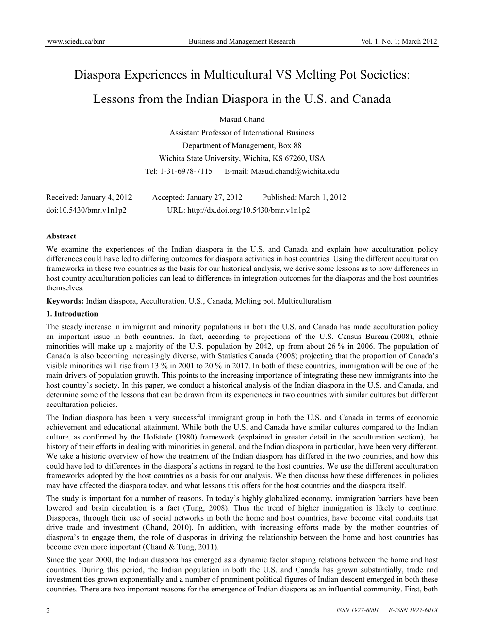Diaspora Experiences in Multicultural VS Melting Pot Societies: Lessons from the Indian Diaspora in the U.S