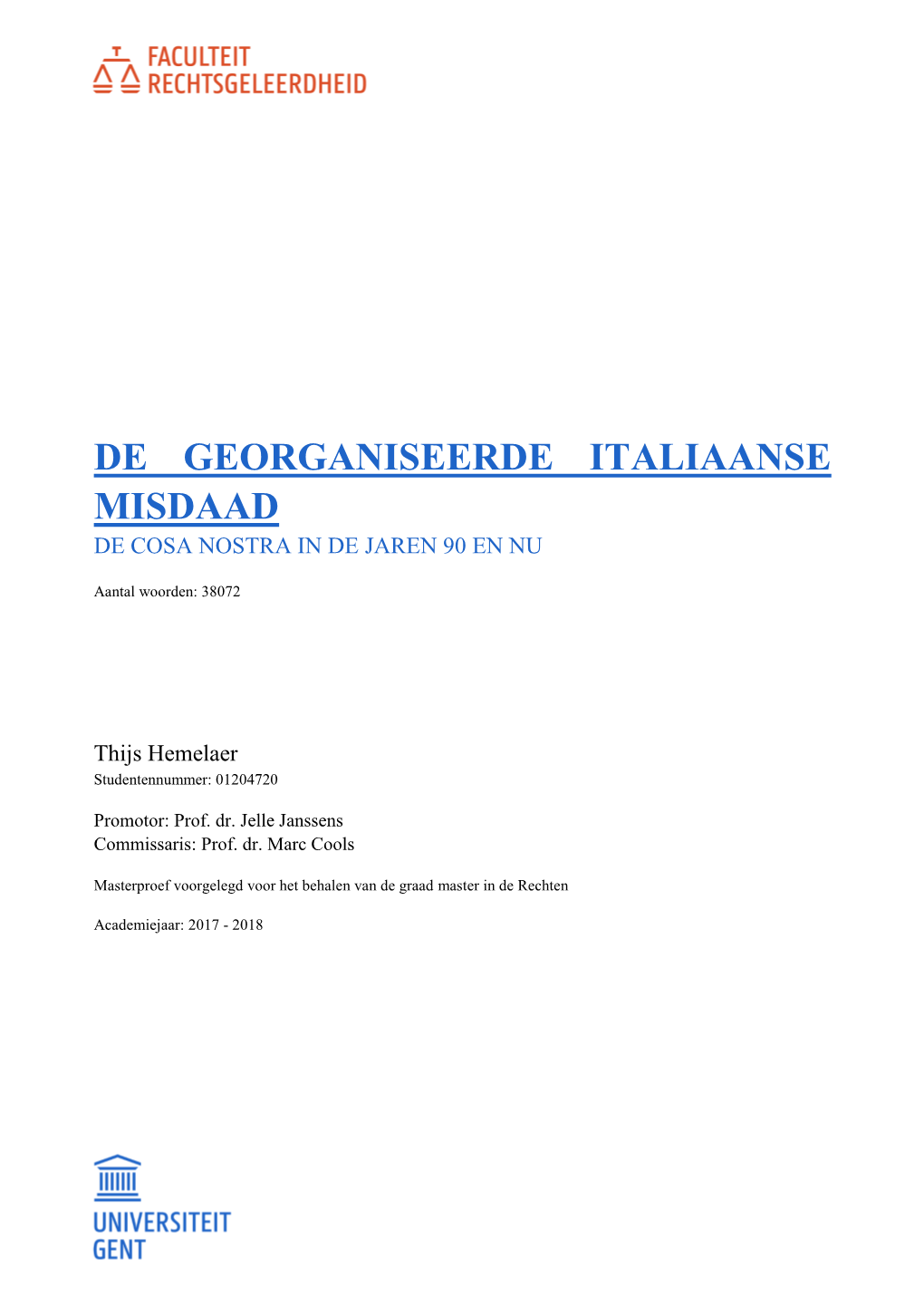 De Georganiseerde Italiaanse Misdaad De Cosa Nostra in De Jaren 90 En Nu