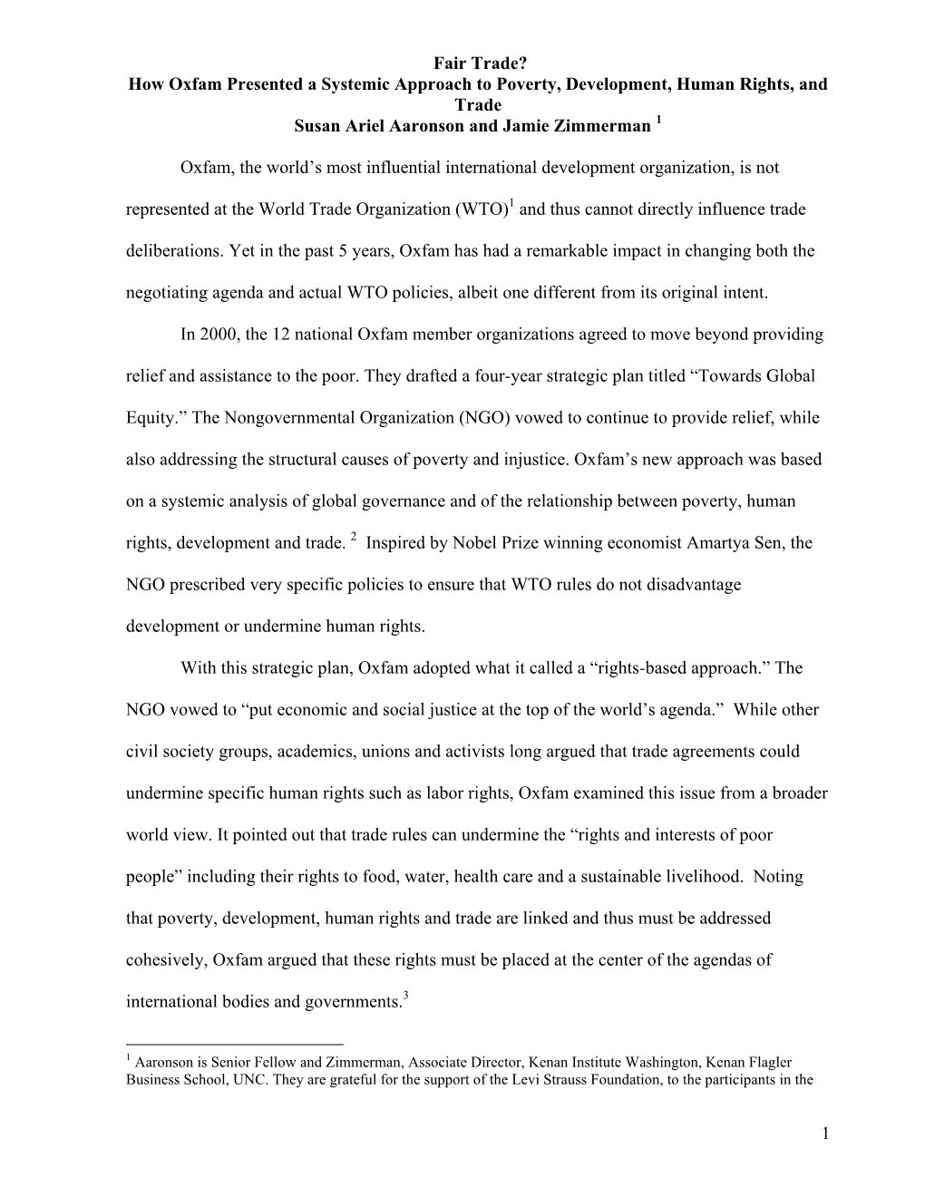 How Oxfam Presented a Systemic Approach to Poverty, Development, Human Rights, and Trade Susan Ariel Aaronson and Jamie Zimmerman 1