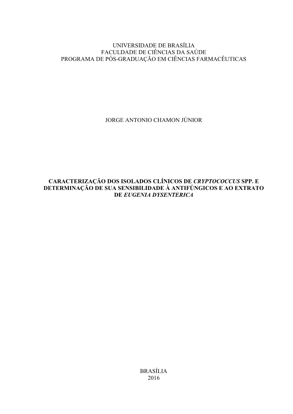 Universidade De Brasília Faculdade De Ciências Da Saúde Programa De Pós-Graduação Em Ciências Farmacêuticas