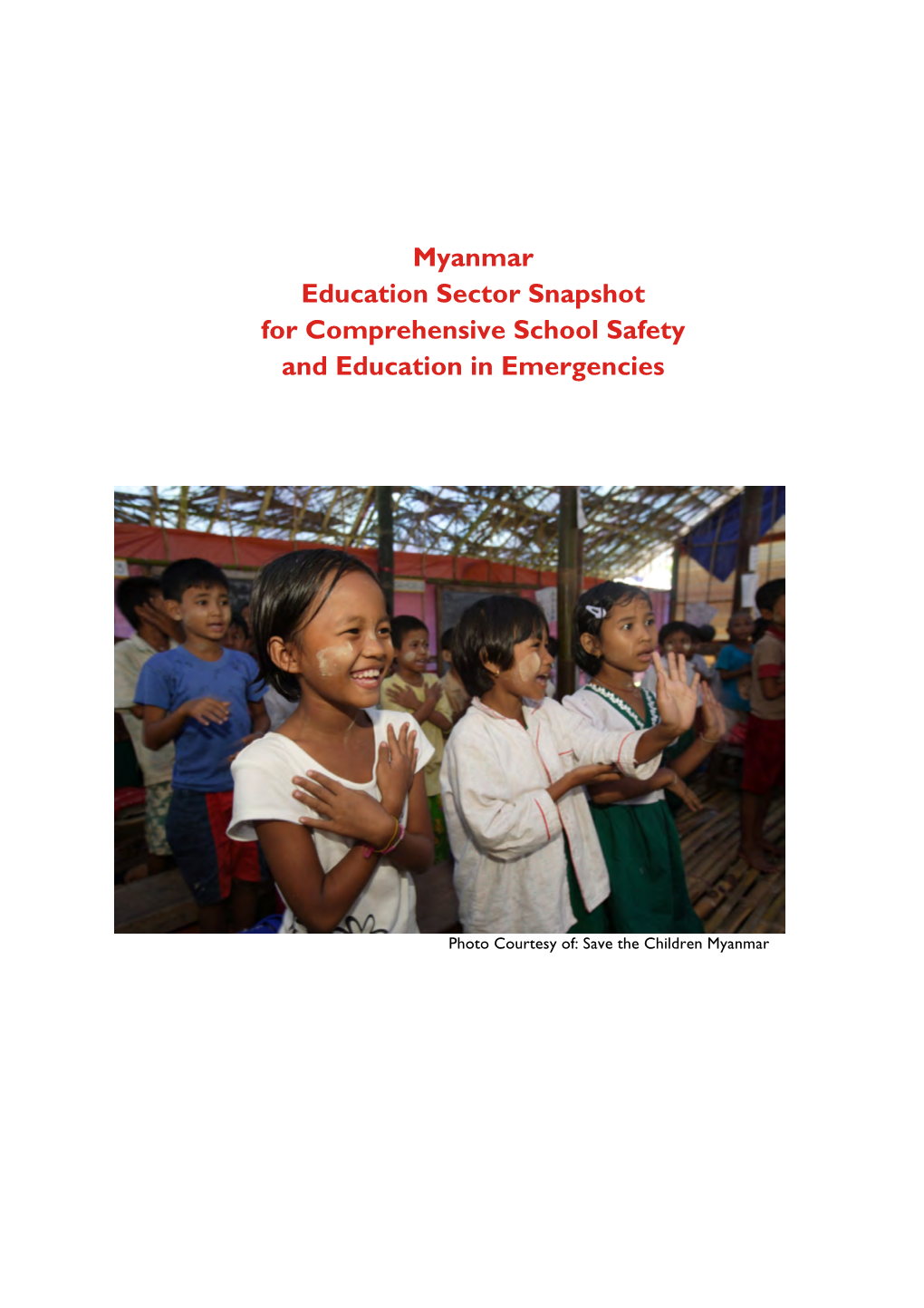 Myanmar Education Sector Snapshot for Comprehensive School Safety and Education in Emergencies