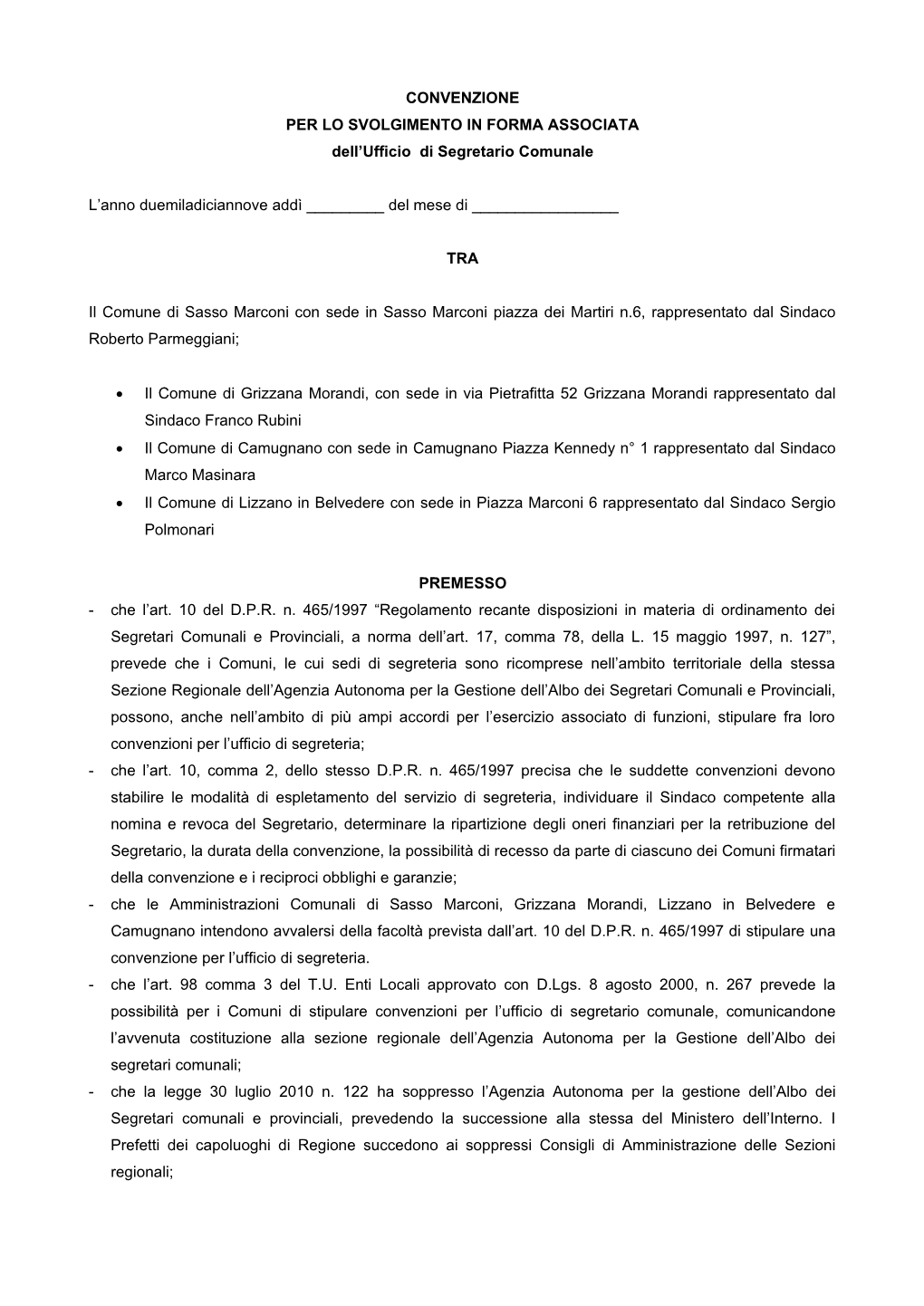 CONVENZIONE PER LO SVOLGIMENTO in FORMA ASSOCIATA Dell’Ufficio Di Segretario Comunale