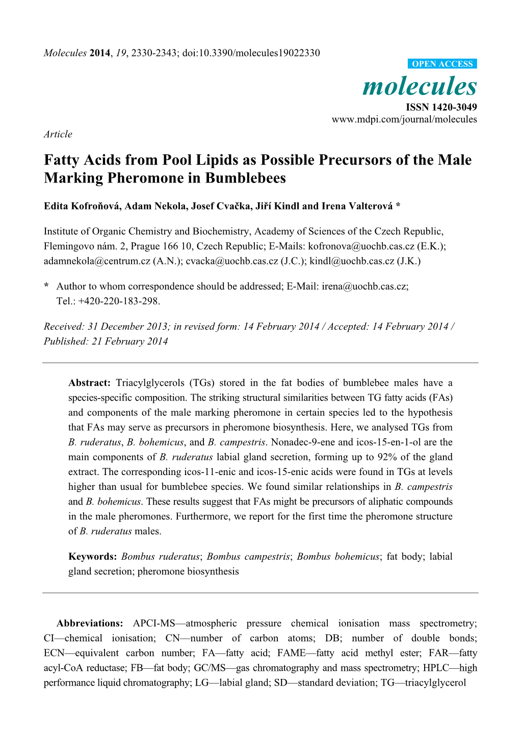 Fatty Acids from Pool Lipids As Possible Precursors of the Male Marking Pheromone in Bumblebees