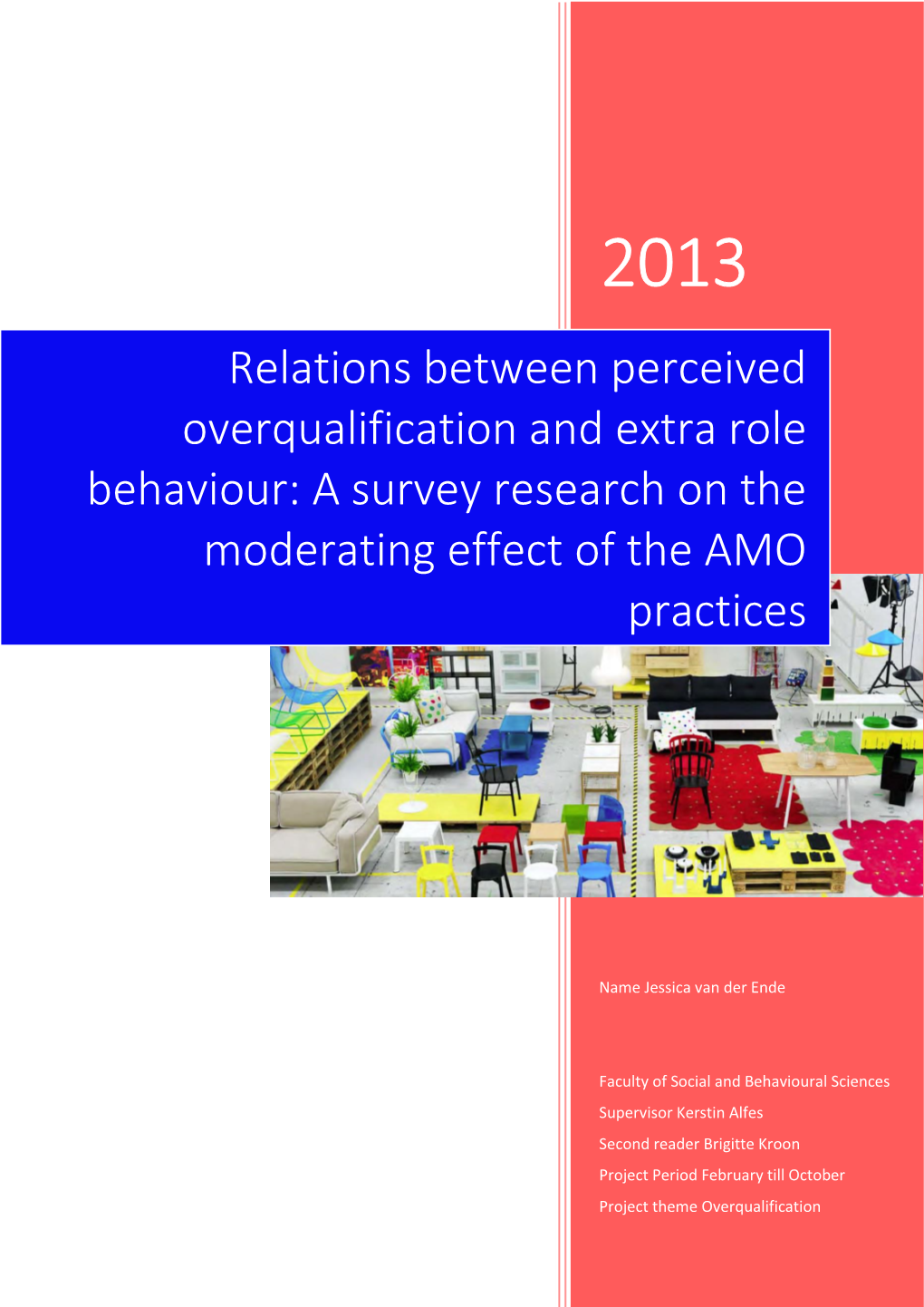 Relations Between Perceived Overqualification and Extra Role Behaviour: a Survey Research on the Moderating Effect of the AMO Practices