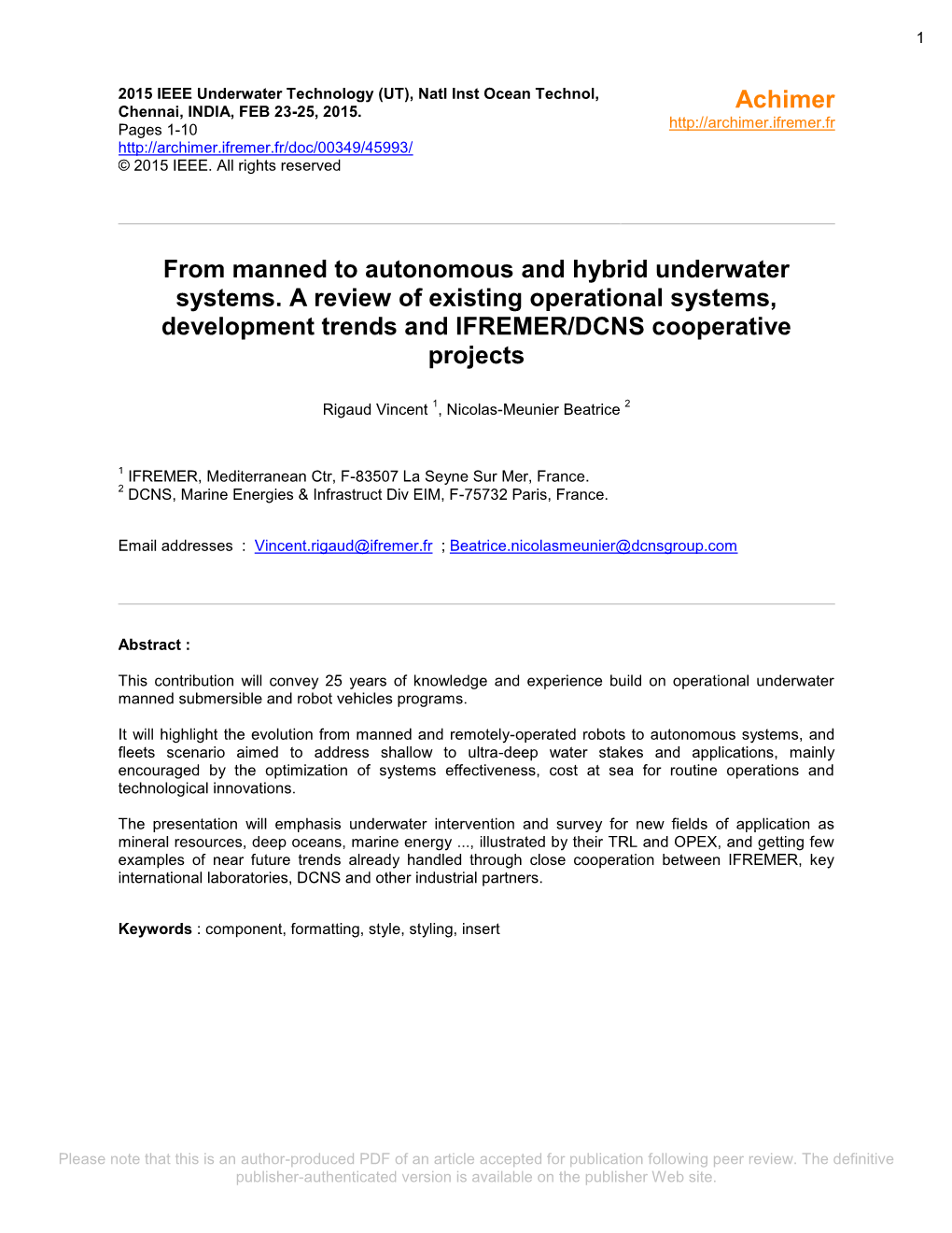 From Manned to Autonomous and Hybrid Underwater Systems. a Review of Existing Operational Systems, Development Trends and IFREMER/DCNS Cooperative Projects