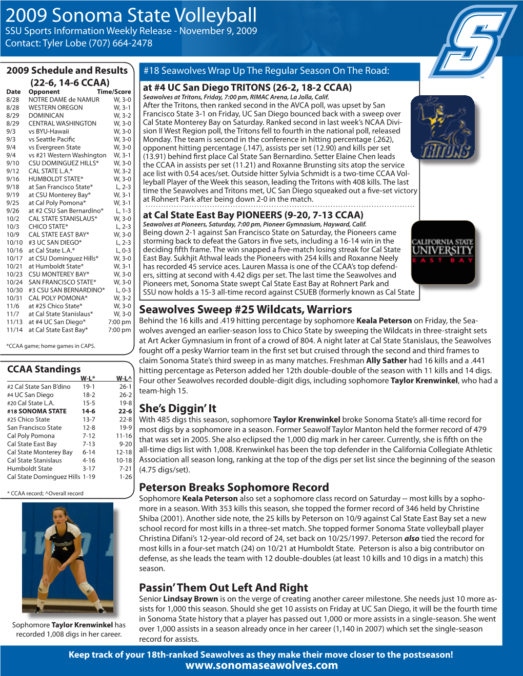 2009 Sonoma State Volleyball SSU Sports Information Weekly Release - November 9, 2009 Contact: Tyler Lobe (707) 664-2478