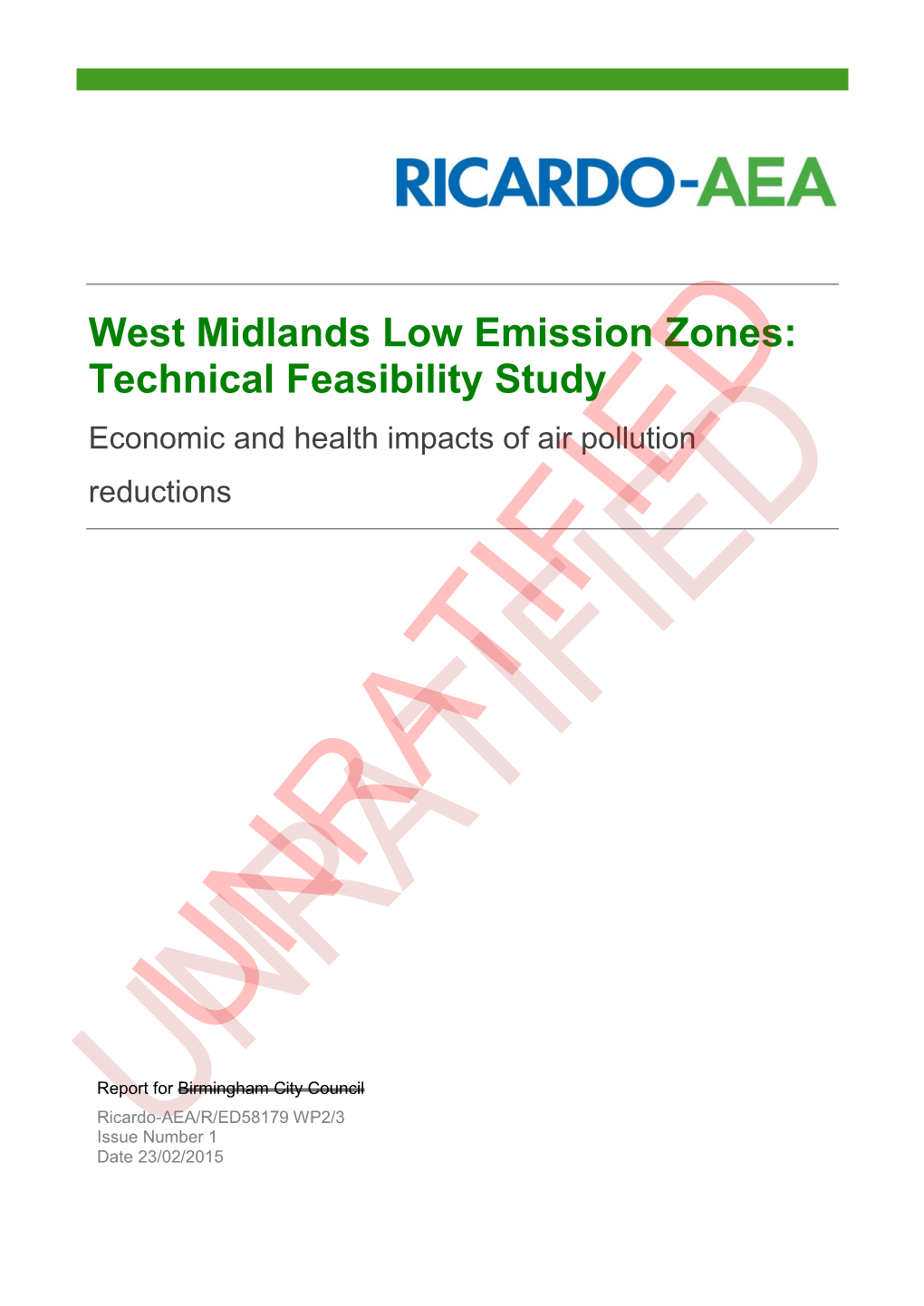 West Midlands Low Emission Zones: Technical Feasibility Study Economic and Health Impacts of Air Pollution Reductions