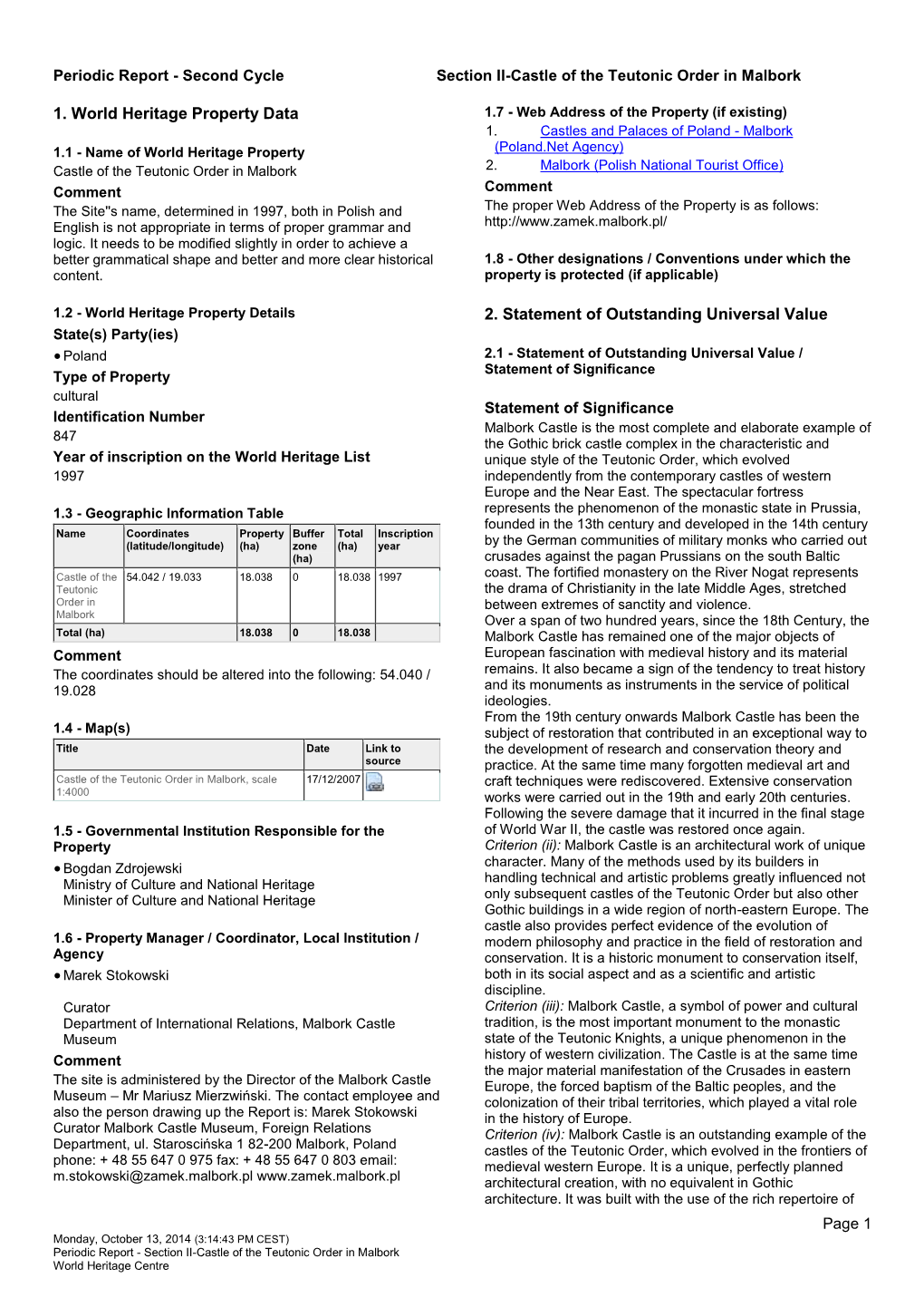 1. World Heritage Property Data 2. Statement of Outstanding Universal Value