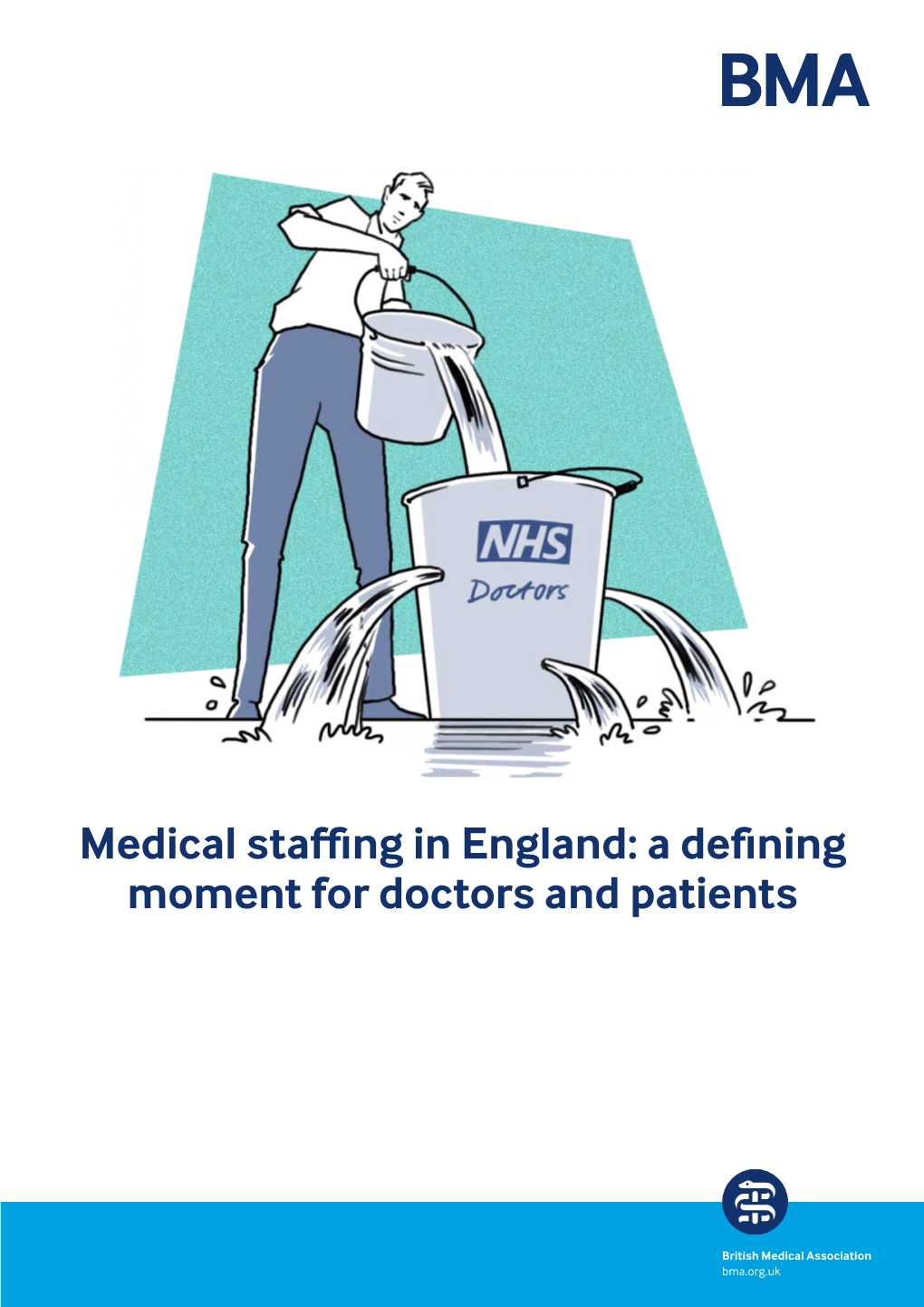 Medical Staffing in England: a Defining Moment for Doctors and Patients