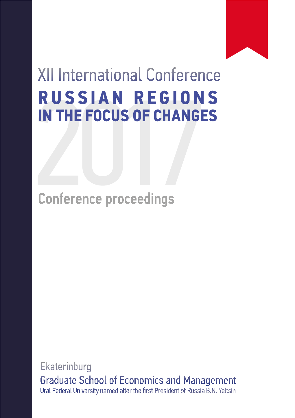 XII International Conference RUSSIAN REGIONS 2017IN the FOCUS of CHANGES