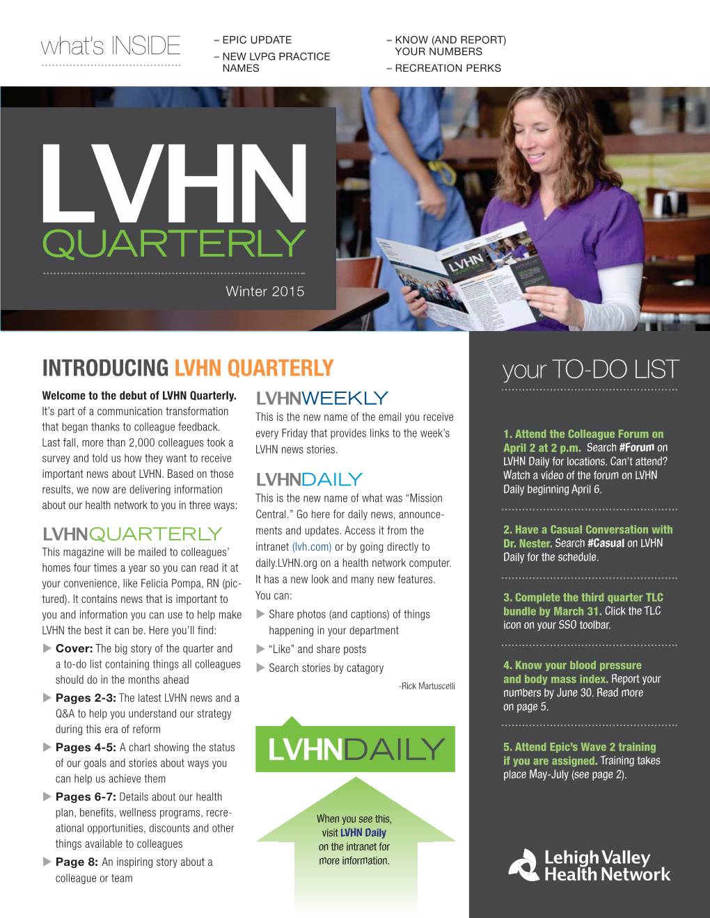 LVHN QUARTERLY Your TO-DO LIST Welcome to the Debut of LVHN Quarterly