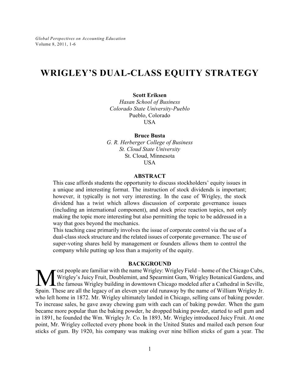 Wrigley's Dual-Class Equity Strategy