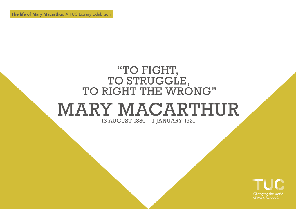 The Life of Mary Macarthur. a TUC Library Exhibition