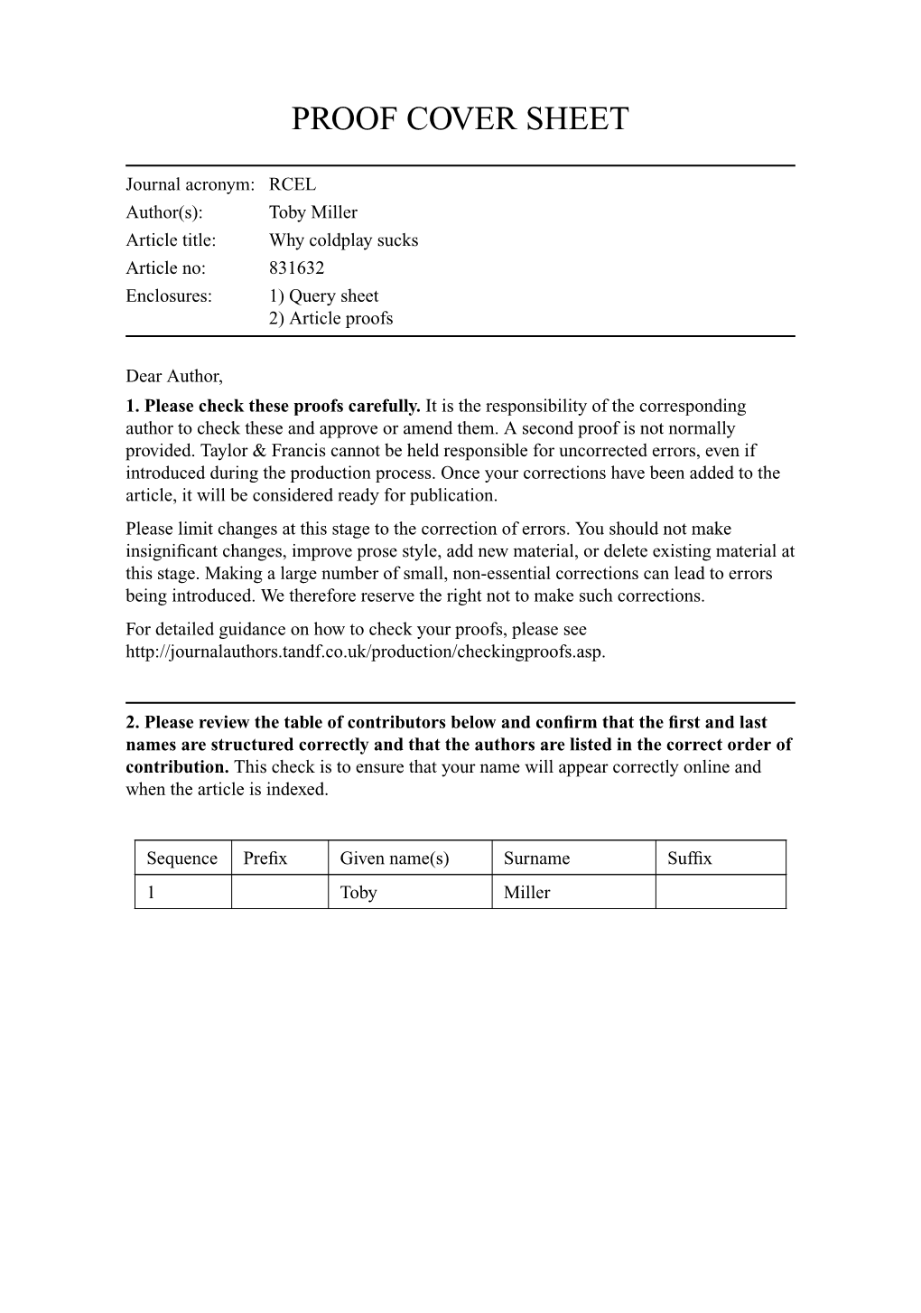 Why Coldplay Sucks Article No: 831632 Enclosures: 1) Query Sheet 2) Article Proofs