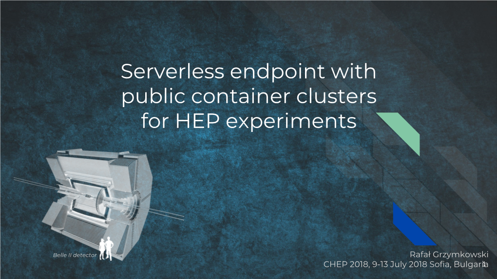 Serverless Endpoint with Public Container Clusters for HEP Experiments