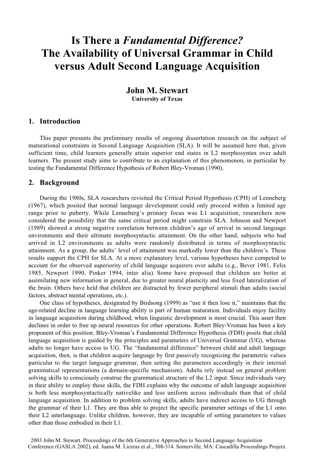 Is There a Fundamental Difference? the Availability of Universal Grammar in Child Versus Adult Second Language Acquisition