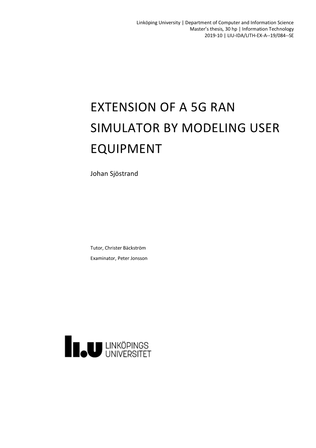 Extension of a 5G Ran Simulator by Modeling User