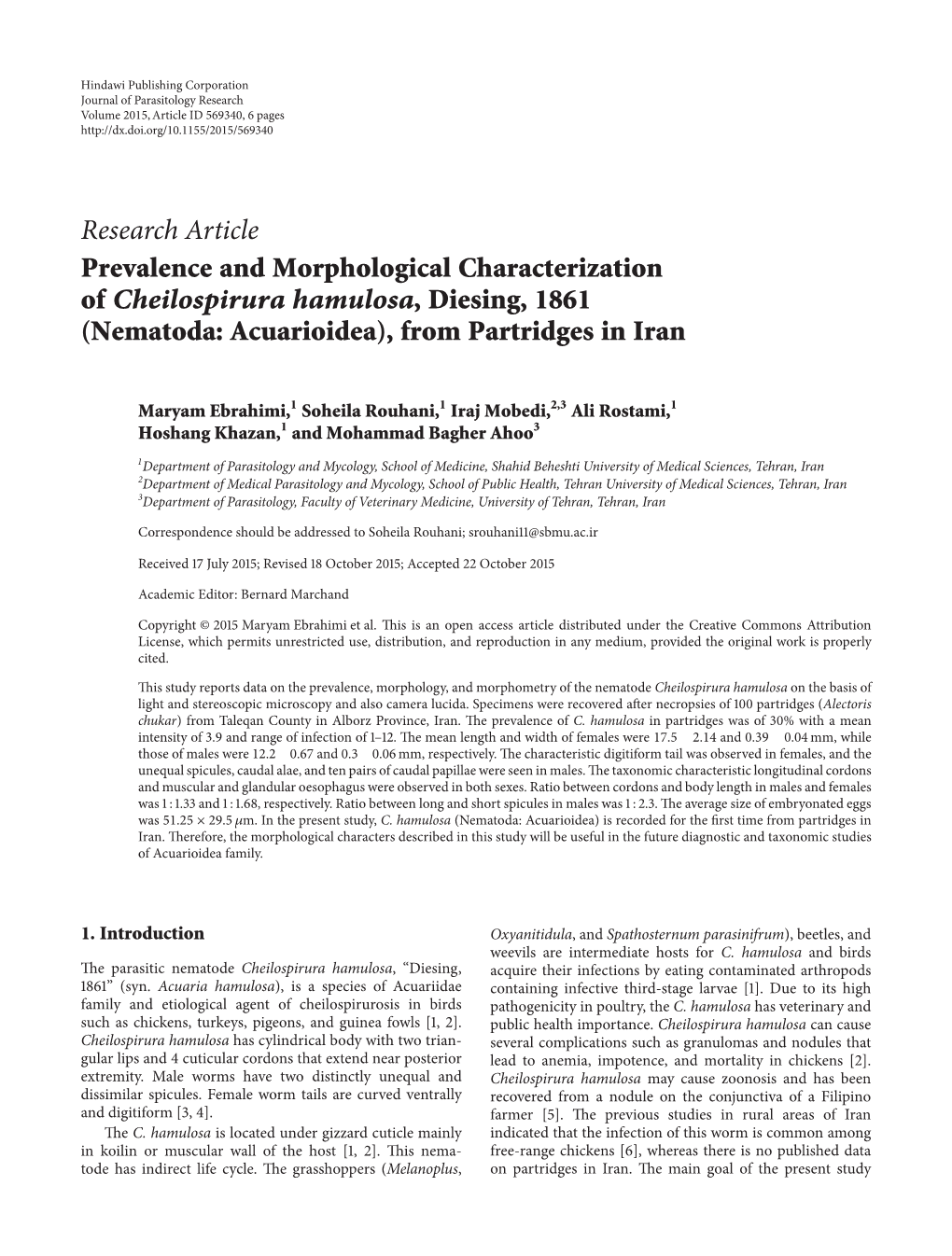 Research Article Prevalence and Morphological Characterization of Cheilospirura Hamulosa, Diesing, 1861 (Nematoda: Acuarioidea), from Partridges in Iran