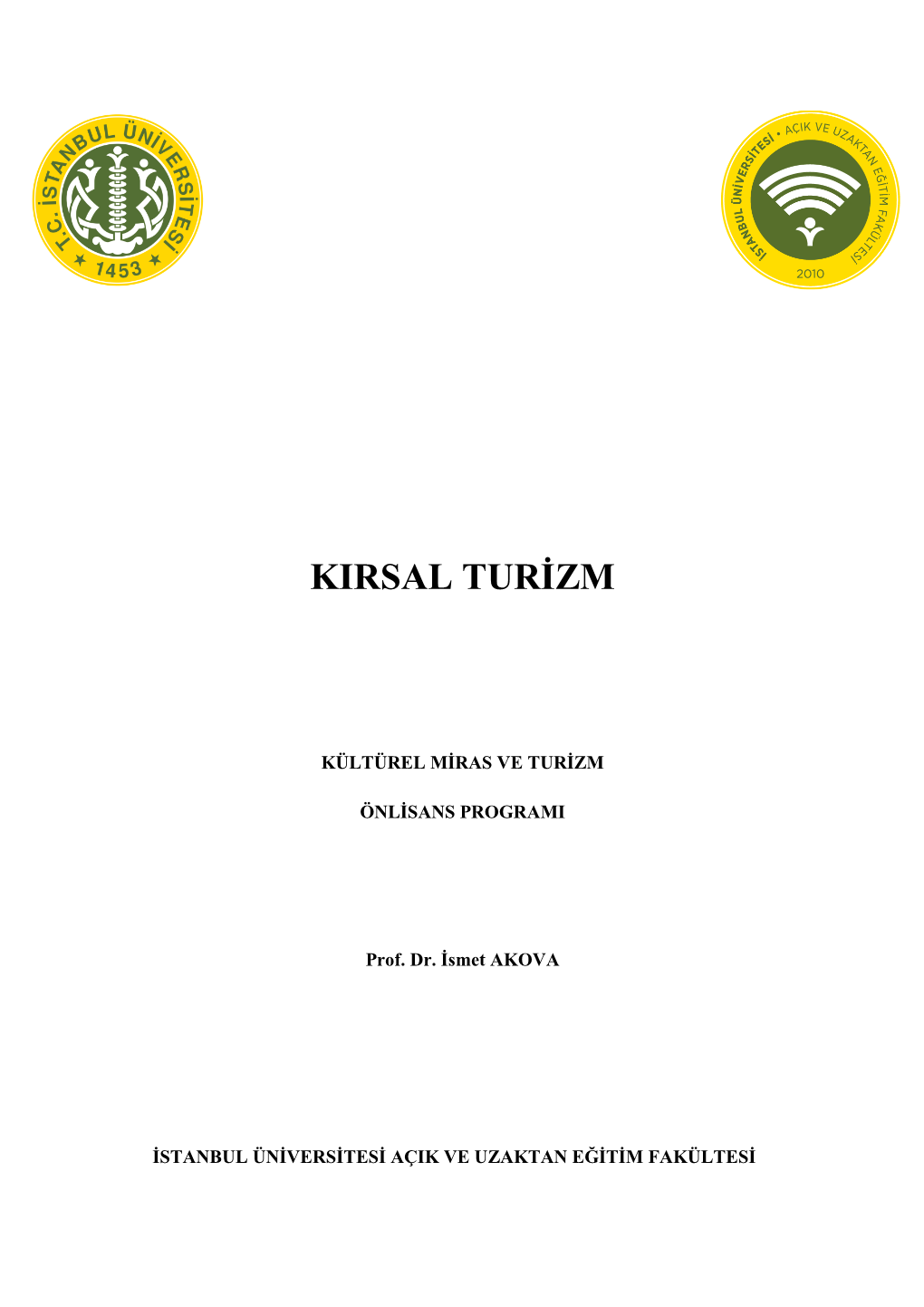 Kırsal Turizm Açısından Önemini Ortaya Koymak Üzere Hazırlanmıştır