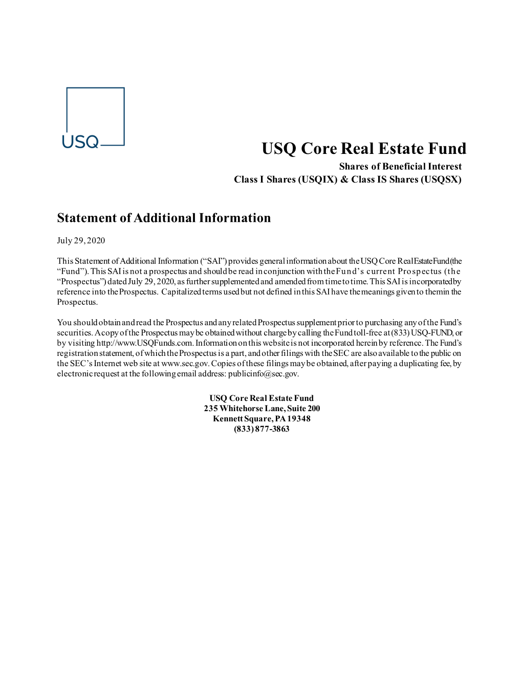 USQ Core Real Estate Fund Shares of Beneficial Interest Class I Shares (USQIX) & Class IS Shares (USQSX)