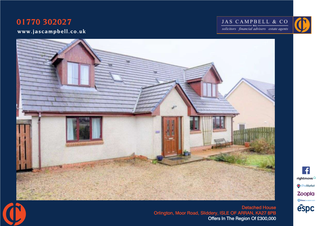 Detached House Orlington, Moor Road, Sliddery, ISLE of ARRAN, KA27 8PB Offers in the Region of £300,000