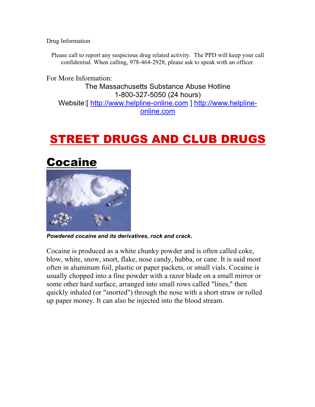 STREET DRUGS and CLUB DRUGS Cocaine