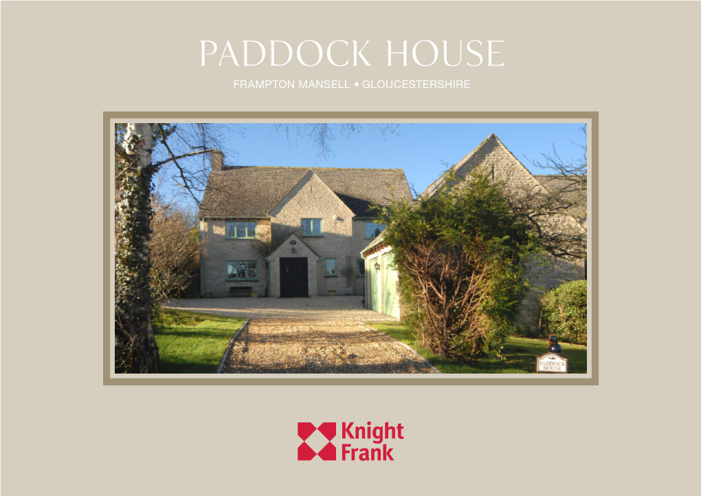 Paddock House Frampton Mansell • Gloucestershire Paddock House