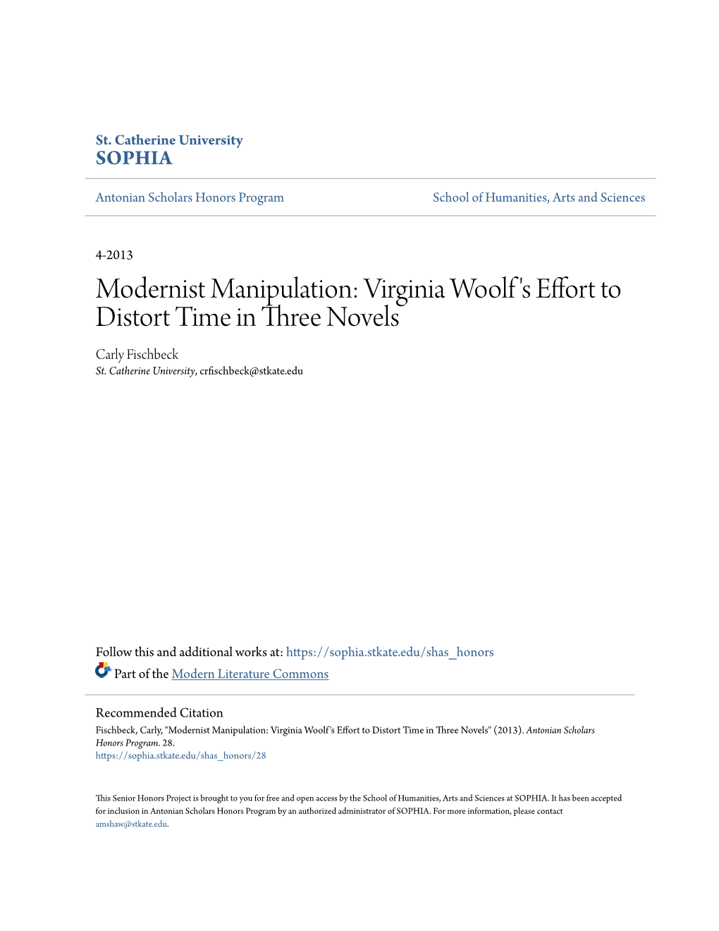 Modernist Manipulation: Virginia Woolf's Effort to Distort Time in Three Novels