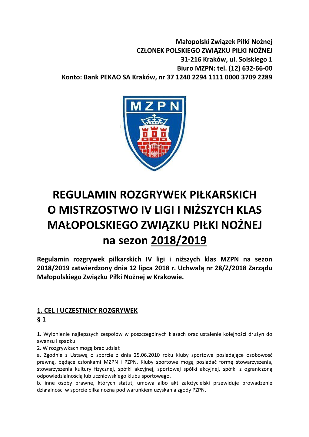 Regulamin Rozgrywek Piłkarskich IV Ligi I Niższych Klas MZPN Na Sezon 2018/2019 Zatwierdzony Dnia 12 Lipca 2018 R